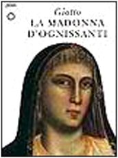 Beispielbild fr Giotto. La Madonna d'Ognissanti zum Verkauf von medimops