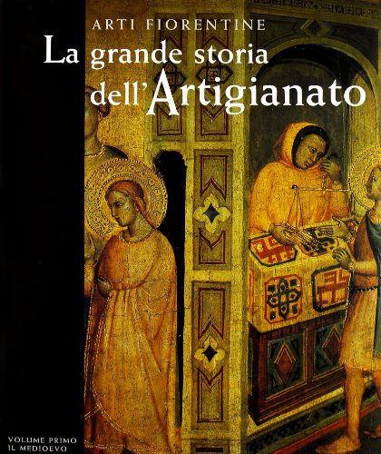 9788809216723: La grande storia dell'artigianato. Arti fiorentine