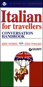Beispielbild fr (Le Guide Del Gabbiano) Italian for Travellers: Conversation Handbook zum Verkauf von Wonder Book