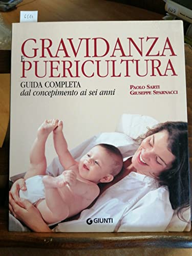 Beispielbild fr Gravidanza e puericultura. La guida completa. Dal concepimento ai sei anni (Atlanti Giunti) zum Verkauf von medimops