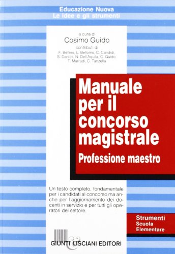 Beispielbild fr Manuale per il concorso magistrale. Professione maestro. zum Verkauf von FIRENZELIBRI SRL