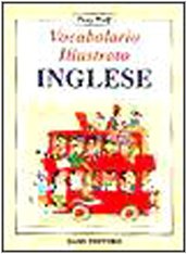 Stock image for Vocabolario Illustrato Inglese for sale by Goldstone Books