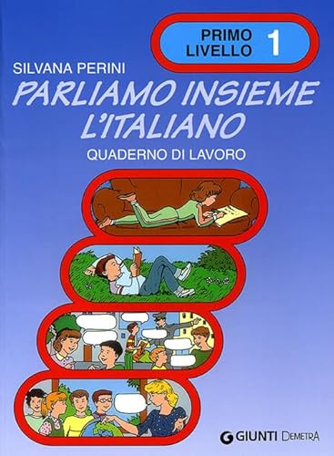 Beispielbild fr Parliamo insieme l'italiano. Corso di lingua e cultura italiana per studenti stranieri. Quaderno di lavoro zum Verkauf von medimops