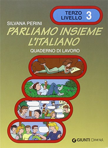 9788809605411: Parliamo insieme l'italiano. Corso di lingua e cultura italiana per studenti stranieri. Quaderno di lavoro (Vol. 3): Quaderno di lavoro 3 (Scuola di italiano)