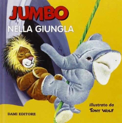 Jumbo nella jungla (9788809607842) by Unknown Author