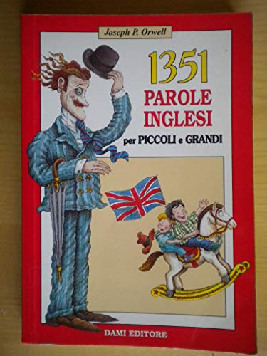 Beispielbild fr 1351 Parole Inglesi Per Piccoli E Grandi zum Verkauf von gearbooks