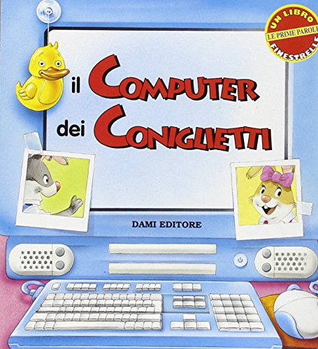 Il computer dei coniglietti (9788809609228) by Unknown Author