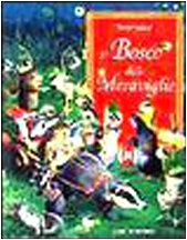 Il bosco delle meraviglie (9788809610613) by Wolf, Tony