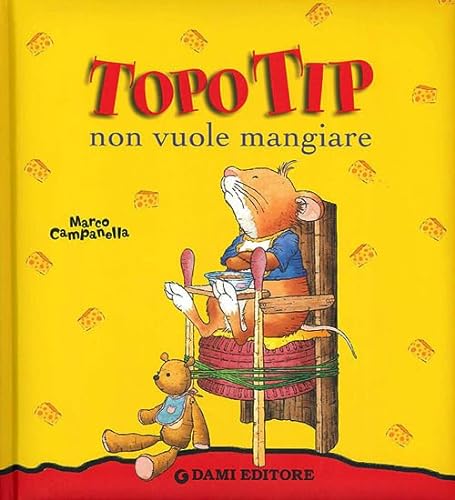 Stock image for Topo Tip non vuole mangiare for sale by medimops