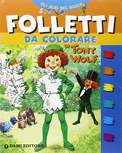 FOLLETTI DA COLORARE-ALBI BOSC (9788809611986) by Wolf, Tony