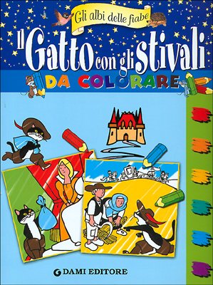 Il gatto con gli stivali da colorare (9788809612624) by Dami Editore