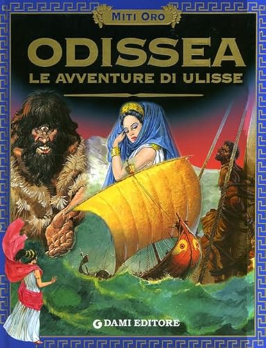 9788809613331: Odissea. Le avventure di Ulisse (Miti oro)