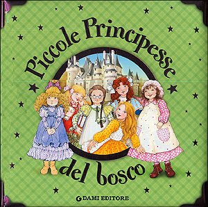 Beispielbild fr Piccole principesse del bosco zum Verkauf von ThriftBooks-Atlanta