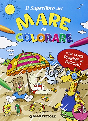 9788809614093: Il superlibro del mare da colorare (Colora i superlibri)