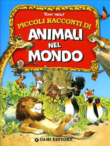 Beispielbild fr Piccoli racconti di animali nel mondo zum Verkauf von medimops
