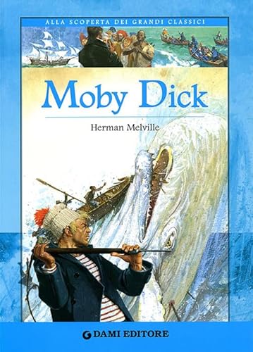 Moby Dick - Melville Herman Pazienza S. (Cur.)