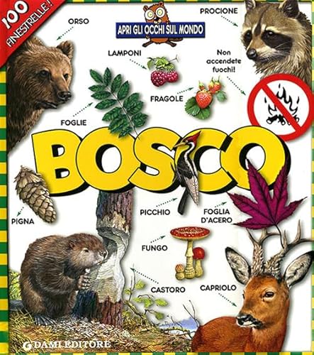 9788809615526: Bosco. Apri gli occhi sul mondo