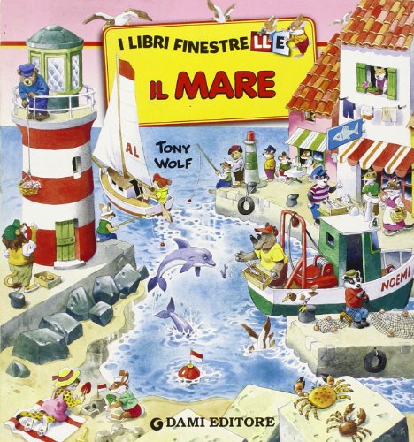 Il mare - Casalis, Anna, Wolf, Tony