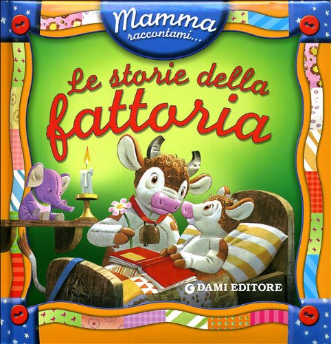 Stock image for Le storie della fattoria for sale by medimops