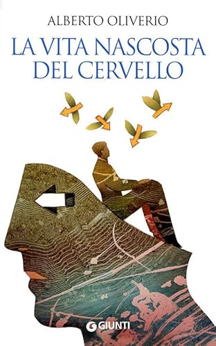 9788809743557: La vita nascosta del cervello (Italian Edition)