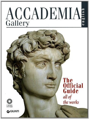 9788809745544: Galleria Dell'accademia. Guida Ufficiale. Tutte Le Opere. Ediz. Inglese