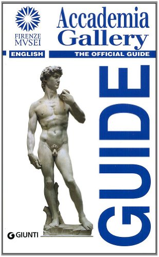 9788809746442: Accademia Gallery. The official guide (Guide uff. musei fiorentini. Rapide)
