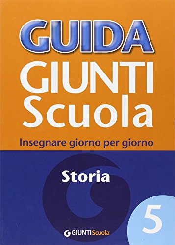 Beispielbild fr Guida Giunti scuola. Insegnare giorno per giorno: 5 zum Verkauf von medimops