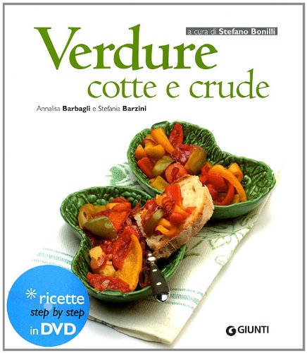 9788809747593: Verdure cotte e crude. Ediz. illustrata. Con DVD (Cucinare insieme)