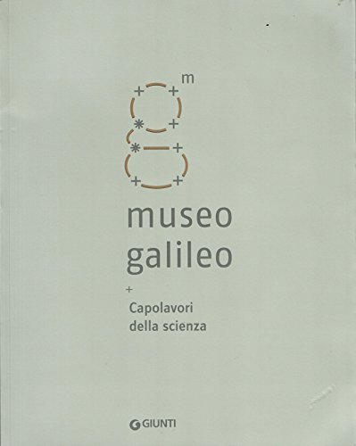 Museo Galileo. Capolavori della scienza (9788809748811) by Unknown Author