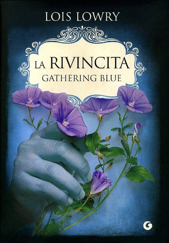 Beispielbild fr La rivincita. Gathering blue zum Verkauf von medimops