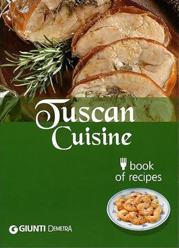 Imagen de archivo de Tuscan cuisine. Book of recipes a la venta por HPB Inc.