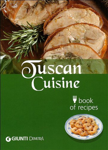 9788809753044: Tuscan cuisine. Book of recipes