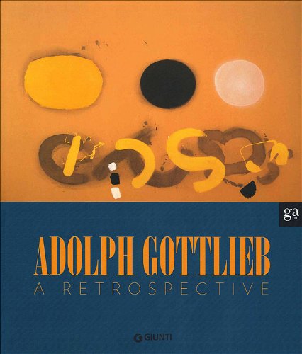 Adolph Gottlieb: A Retrospective (9788809755680) by Adolph Gottlieb