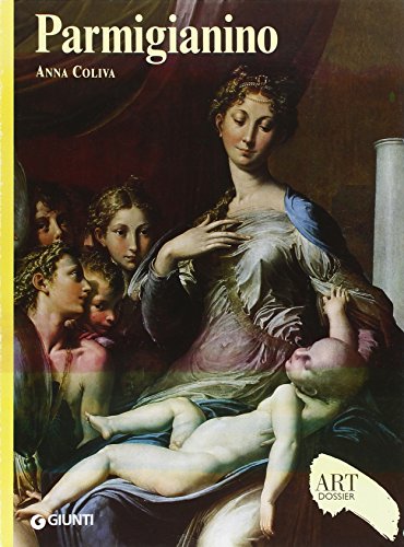 9788809761780: Parmigianino. Ediz. illustrata (Dossier d'art)