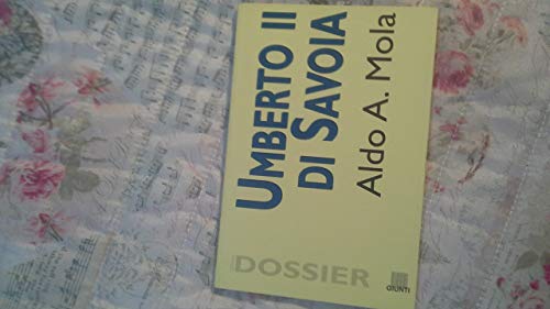 9788809762206: Umberto II di Savoia (Dossier storia)