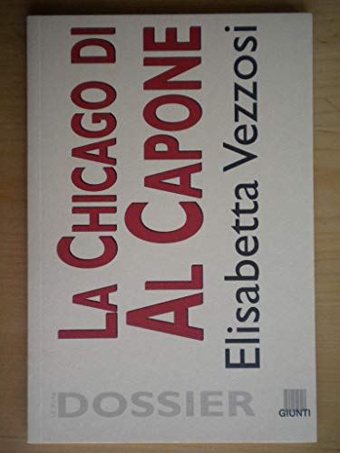 Stock image for La Chicago di Al Capone. for sale by FIRENZELIBRI SRL