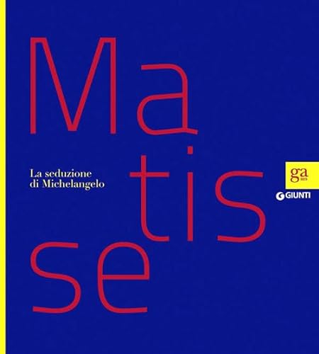 Stock image for Matisse. La seduzione di Michelangelo. Ediz. illustrata for sale by medimops