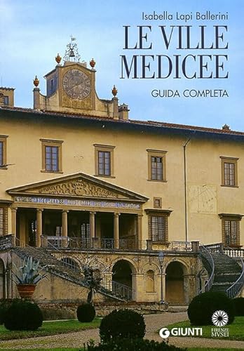 Stock image for Le Ville Medicee. Guida completa for sale by libreriauniversitaria.it