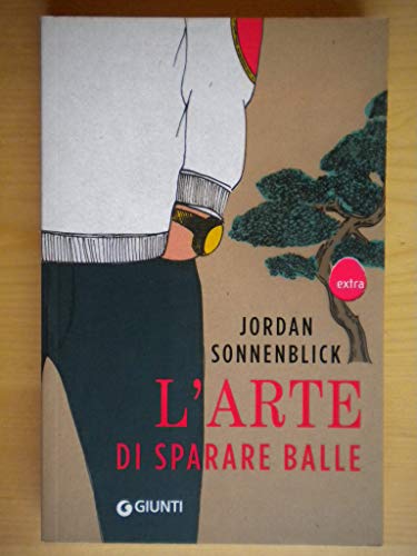 L'arte di sparare balle (9788809768109) by Sonnenblick, Jordan