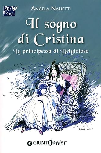 9788809768154: Il sogno di Cristina. La principessa di Belgioioso (GRU Biografie)