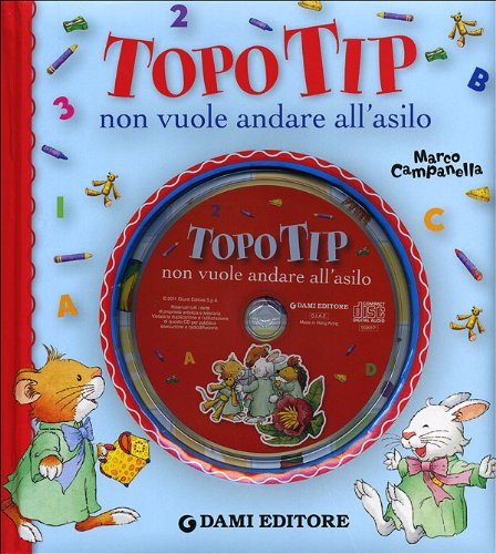Stock image for Topo Tip non vuole andare all'asilo. Con CD Audio for sale by medimops