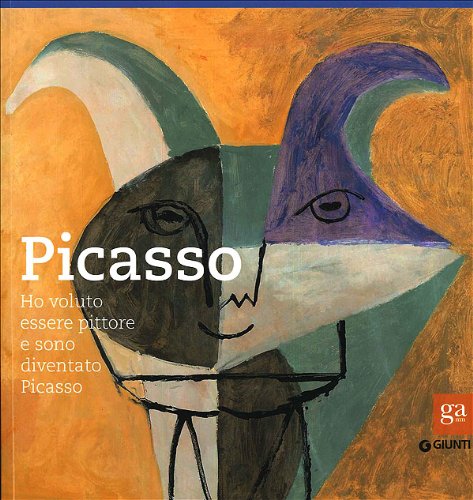 Beispielbild fr Picasso. Ho voluto essere pittore e sono diventato Picasso zum Verkauf von Mullen Books, ABAA