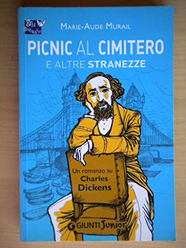 Imagen de archivo de Picnic al cimitero e altre stranezze: Un Romanzo Su Charles Dickens a la venta por medimops