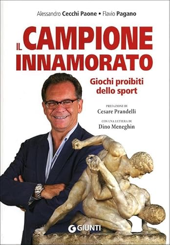 9788809773400: Il campione innamorato. Giochi proibiti dello sport