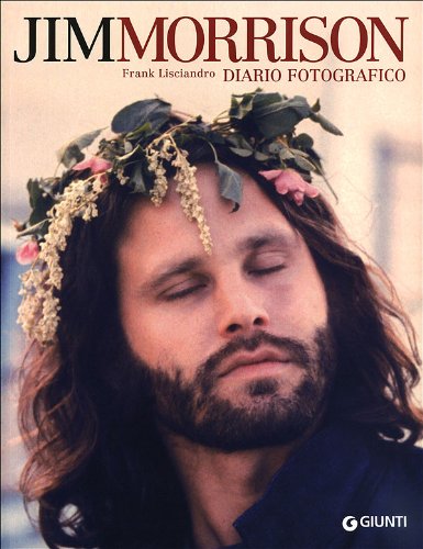 9788809773707: Jim Morrison. Diario fotografico. Ediz. illustrata