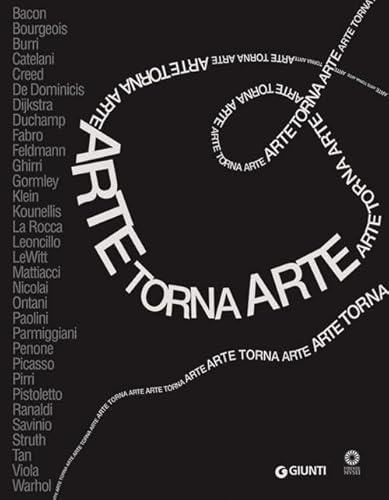 9788809776302: Arte torna arte. Catalogo della mostra (Firenze, 7 maggio-4 novembre 2012). Ediz. illustrata