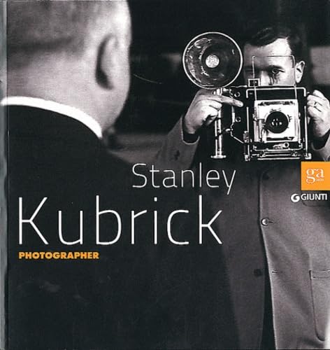 Stanley Kubrick. Photographer.