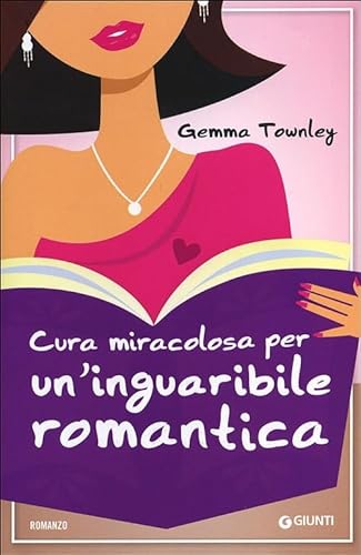 Stock image for Cura miracolosa per un'inguaribile romantica for sale by medimops