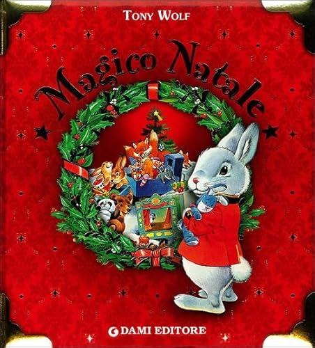 Magico Natale (9788809778870) by Tony Wolf