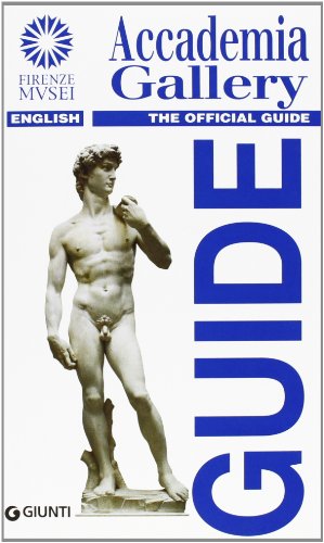 9788809779112: Accademia Gallery. The official guide (Rapid Guides to Florentine Museums)